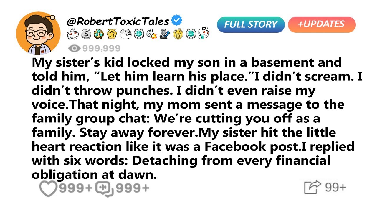 My sister&rsquo;s kid locked my son in a basement and told him, &ldquo;Let him learn his..- Reddit Family Tales