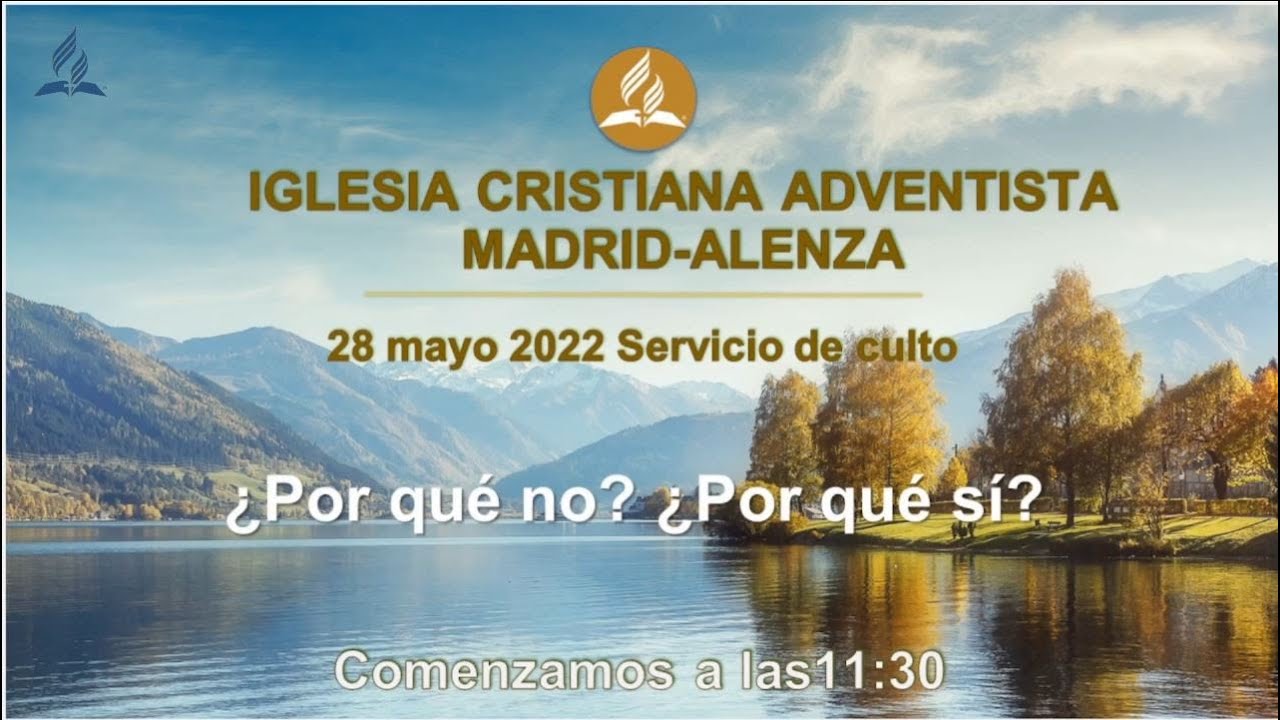 ¿Por qué no? ¿Por qué sí? - Pr. Jesús Calvo - 28/05/2022