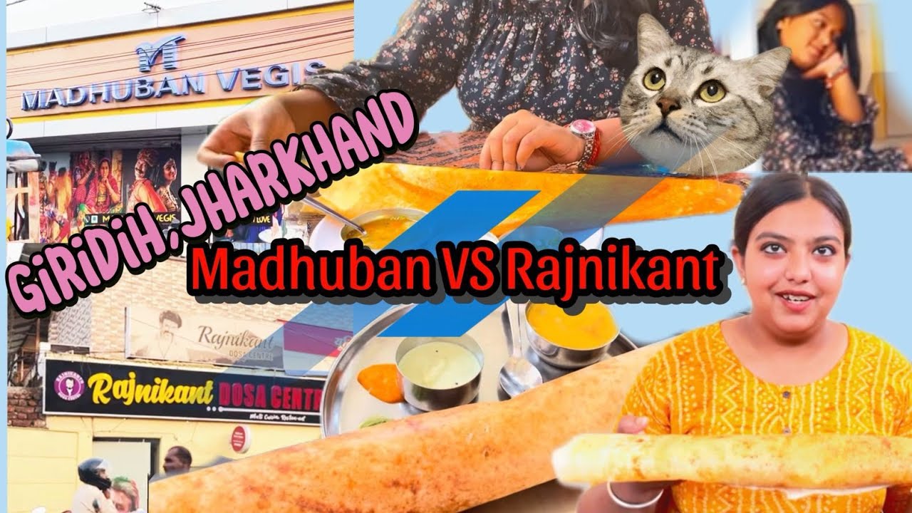 Rajnikant vs Madhuban vegis😳| Comparing their DOSA in GIRIDIH,JHARKHAND | Vaishikaa
