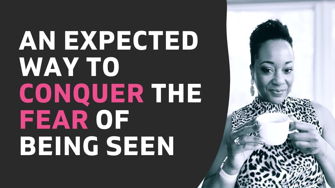 An Unexpected Way To Conquer The Fear Of Being Seen | Confidence Shift | Michele Charles Gustafson