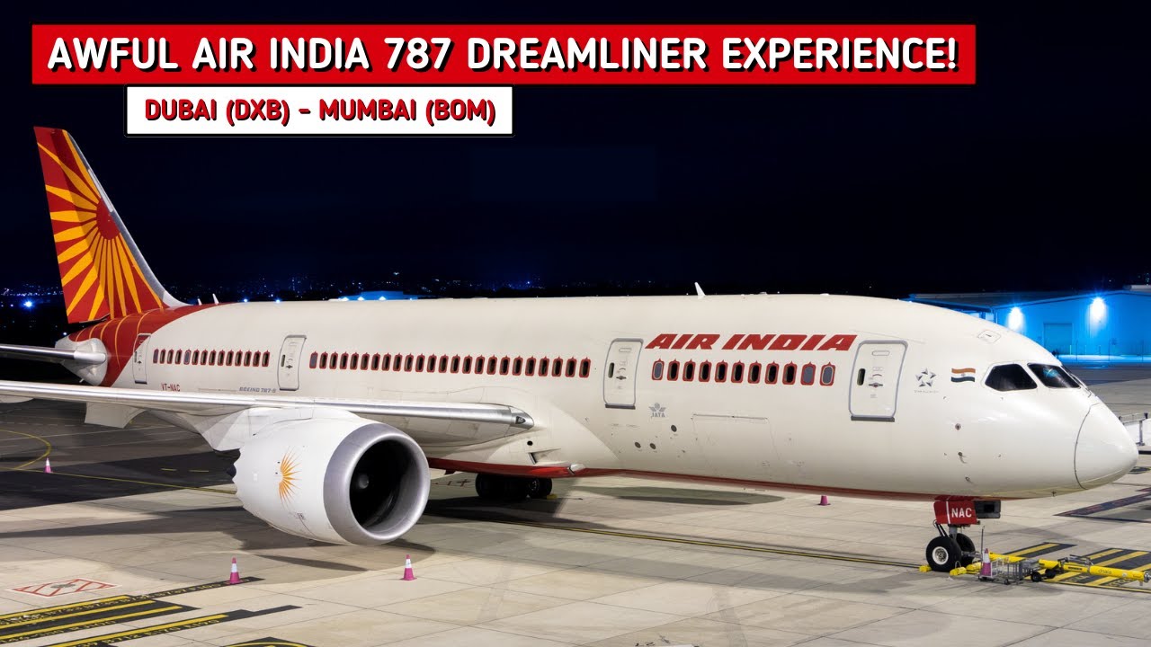 REVIEW | Air India | Dubai (DXB) - Mumbai (BOM) | Boeing 787-8 Dreamliner | Economy