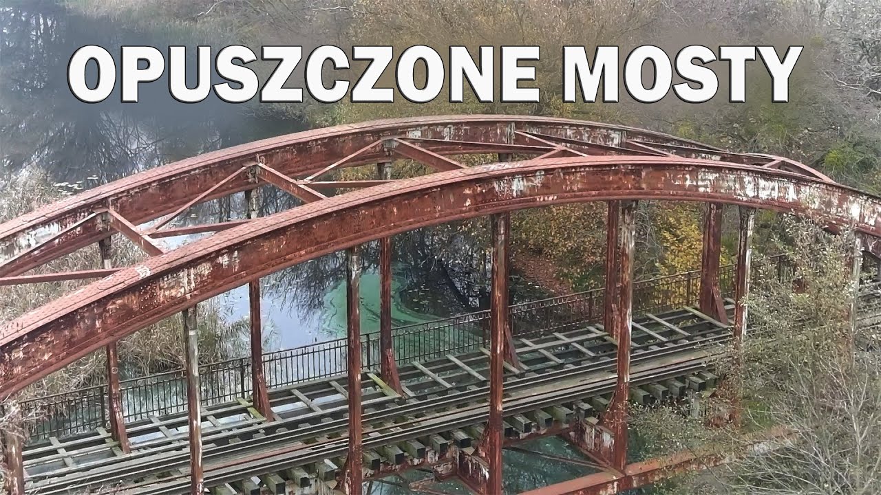 Opuszczone mosty kolejowe - outdoorowa wyprawa