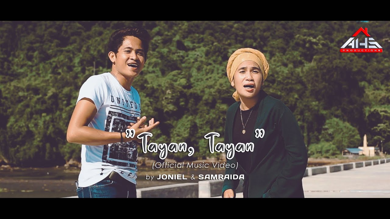 TAYAN, TAYAN (𝙾𝚏𝚏𝚒𝚌𝚒𝚊𝚕 𝙼𝚞𝚜𝚒𝚌 𝚅𝚒𝚍𝚎𝚘) 𝘣𝘺 Joniel & Samraida