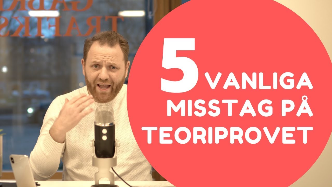 Teoriprov - 5 vanliga misstag