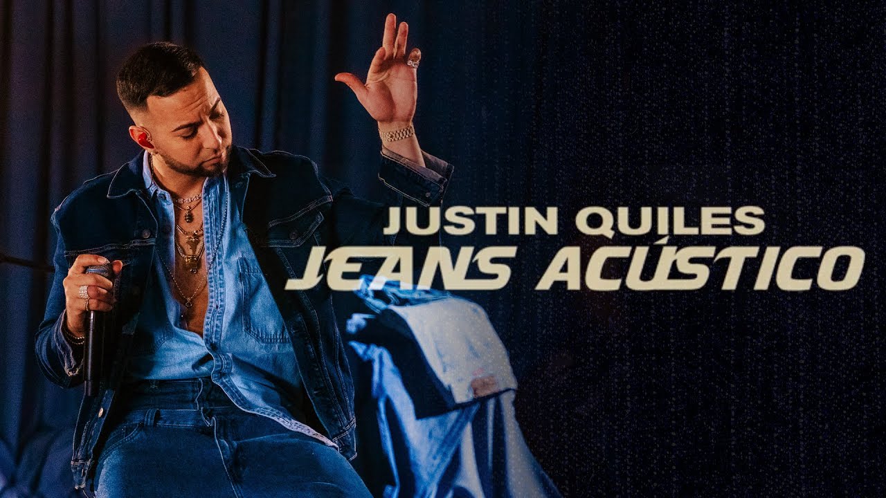 Justin Quiles - Jeans (Acústico)