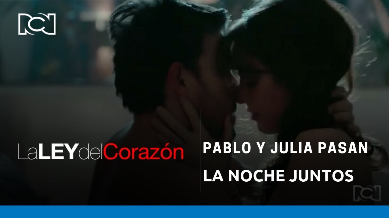 La Ley del Corazón | Pablo y Julia pasan la noche juntos