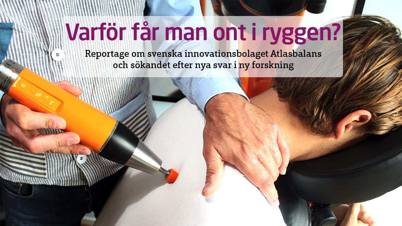 Varför får man ont i ryggen? Atlasbalans söker nya svar i ny forskning