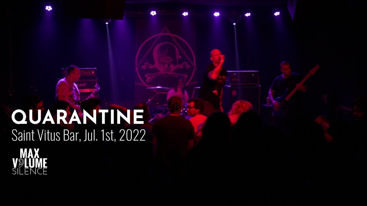 QUARANTINE live at Saint Vitus Bar, Jul. 1st, 2022 (FULL SET)
