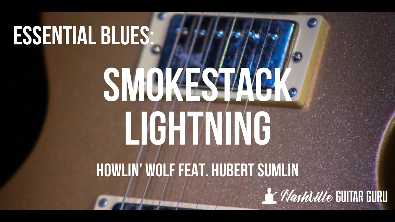 Smokestack Lightning: easy blues guitar tutorial