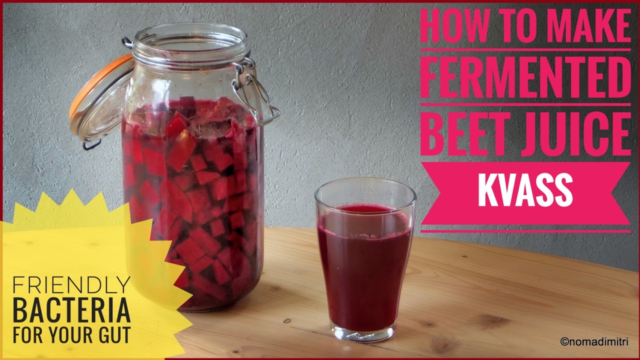 How to make fermented beet kvass: friendly bacteria for your gut
