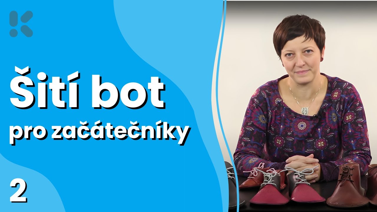Šití bot pro začátečníky - 1. díl