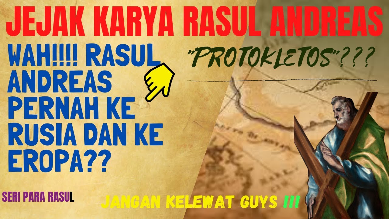 KISAH SANG-PROTOKLETOS ANDREAS RASUL