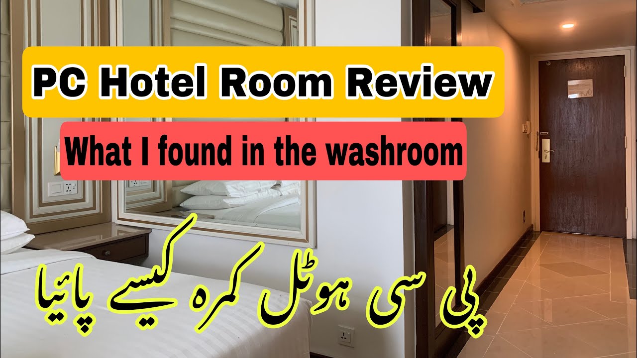 PC hotel room review,pearl continental hotel Karachi Pakistan