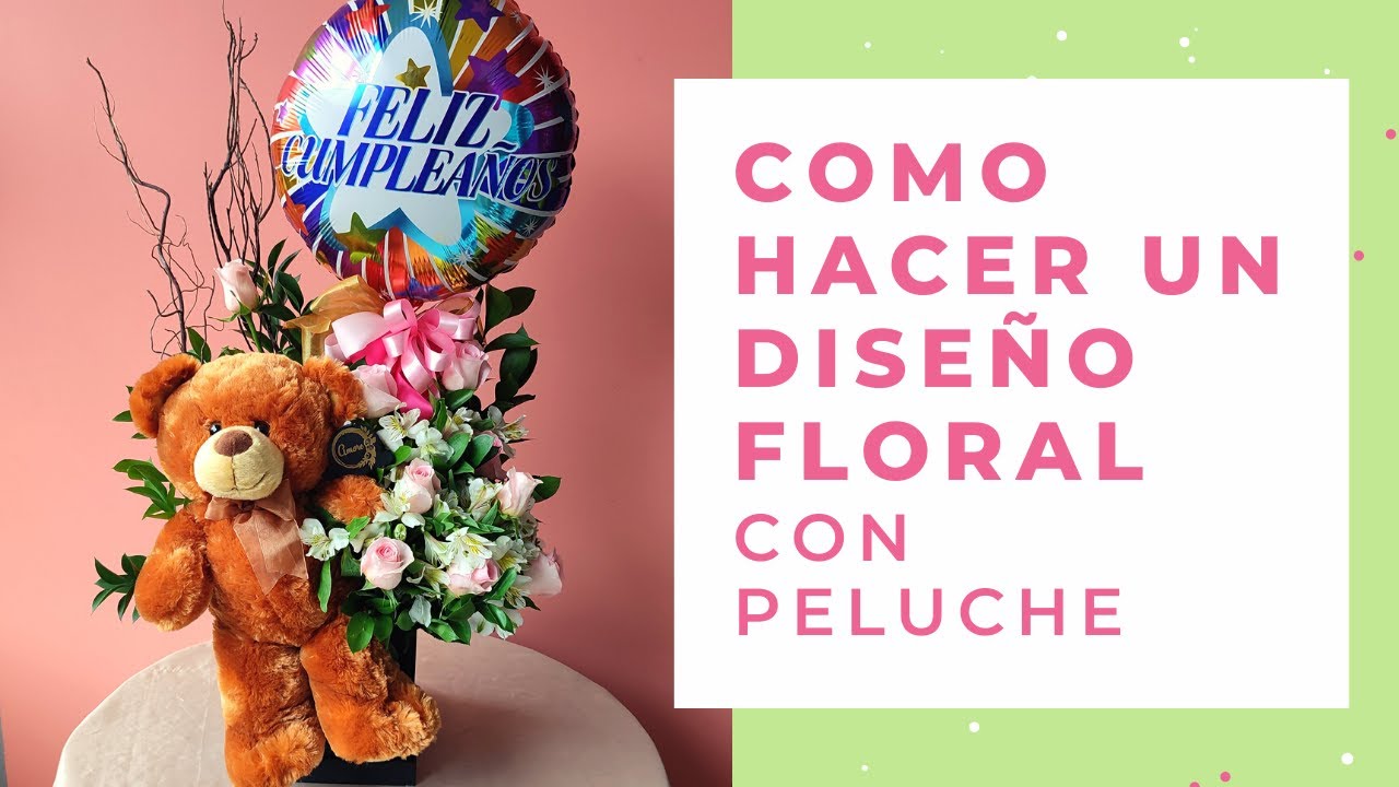 Como hacer un arreglo FLORAL con PELUCHE 🧸