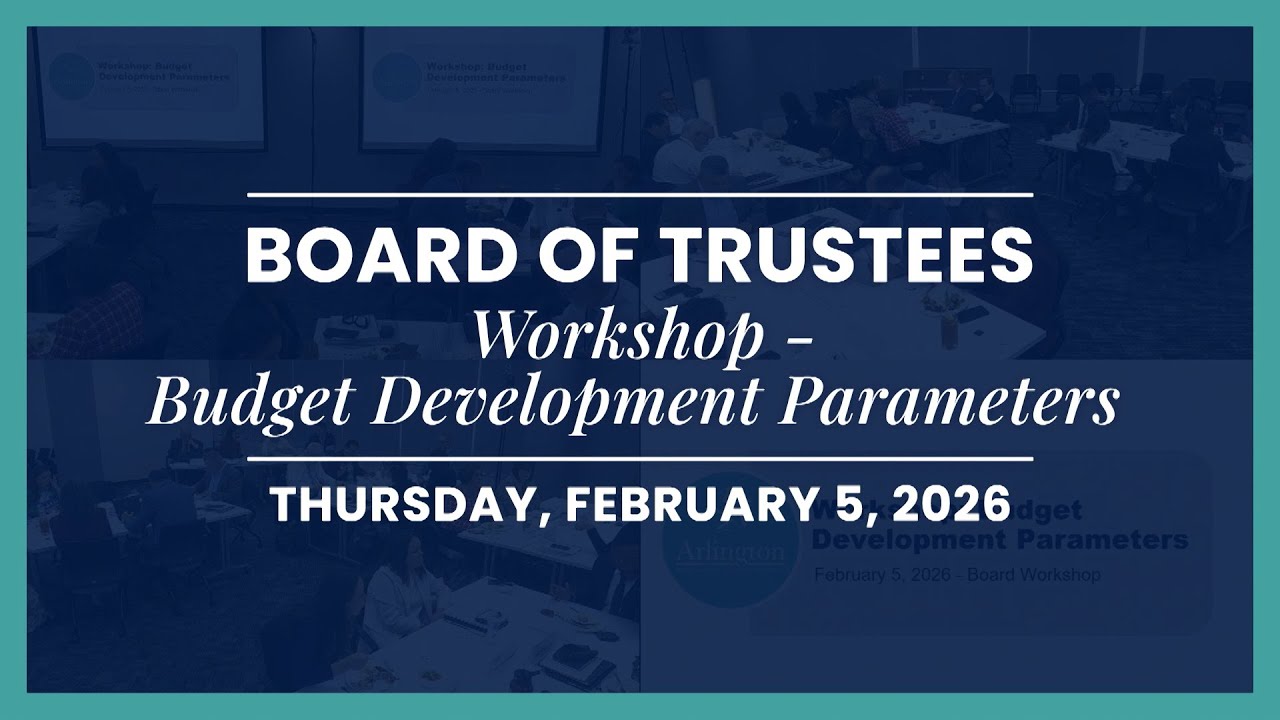 2026-02-05 Arlington ISD School Board Workshop Meeting