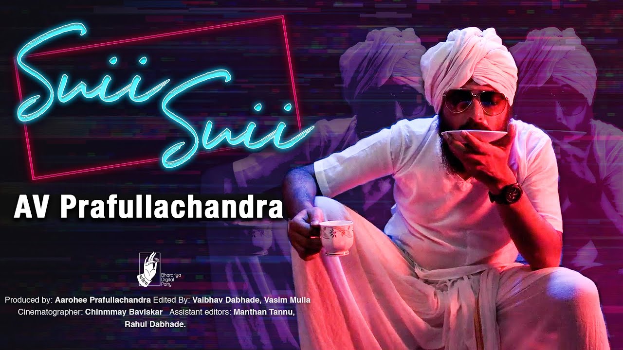 Suii Suii | Official Music Video | @avprafullachandra  | #Bhadipa