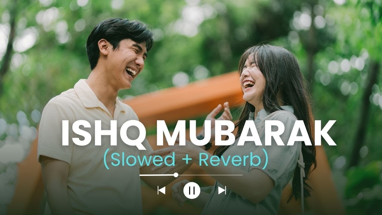 Ishq Mubarak (Slowed + Reverb) 💔 | Sad Lofi Arijit Singh | Tum Bin 2 | Feel The Pain | STI Music
