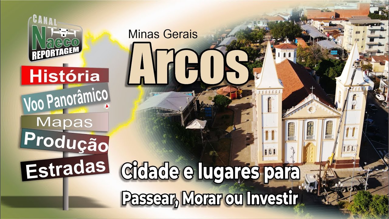 Arcos, MG – Cidade para passear, morar e investir.