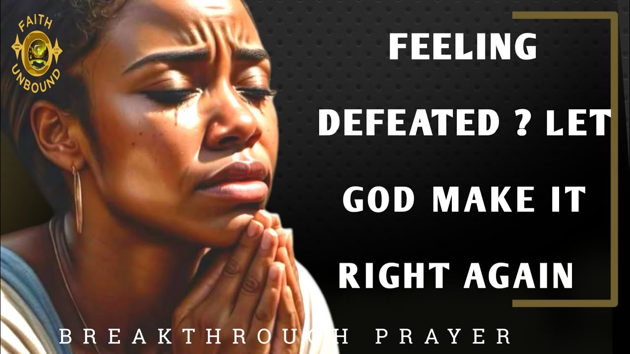 God Will Make Things Right | A Powerful Breakthrough Prayer