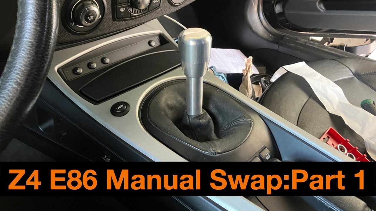 Z4 E85 E86 Manual Swap Part 1