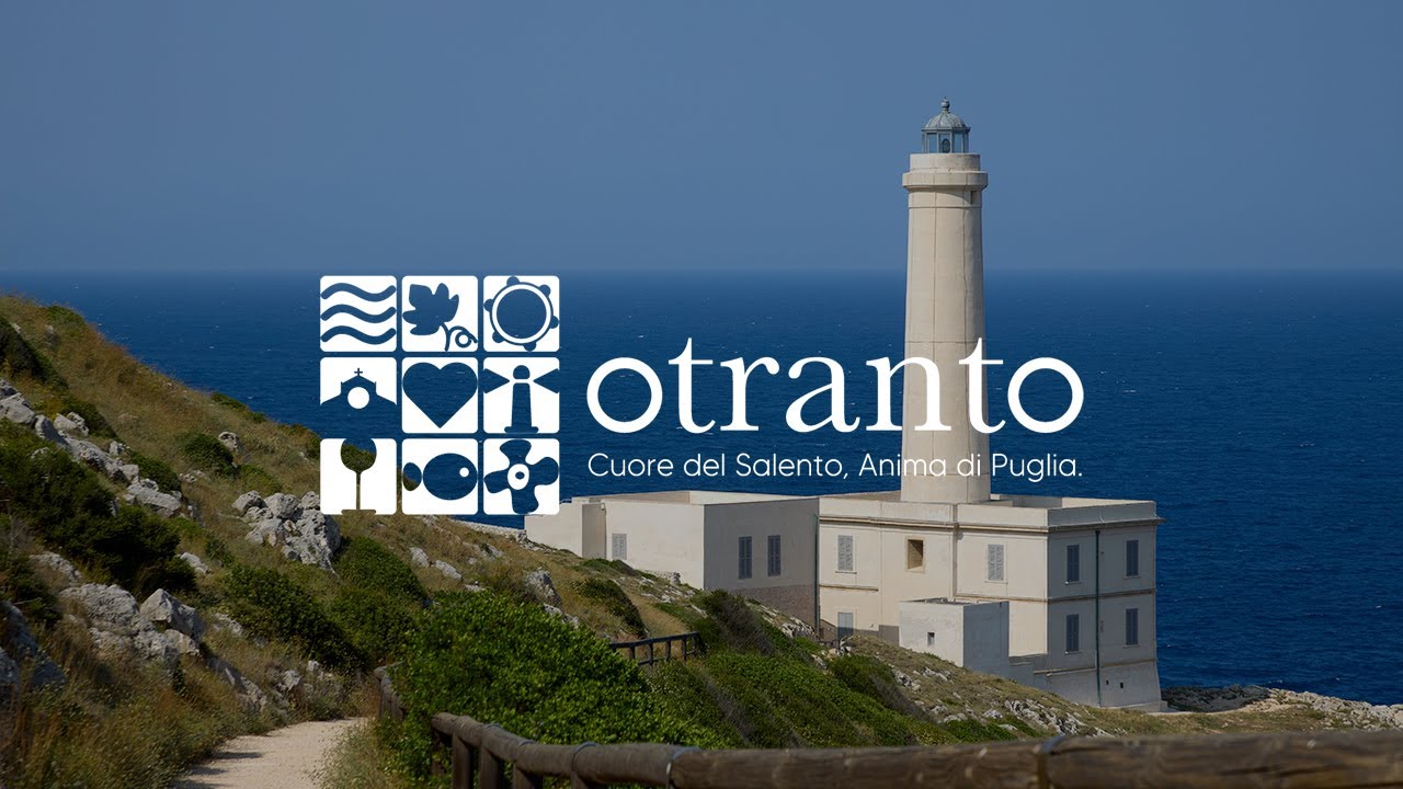 Otranto - Cuore del Salento, Anima di Puglia
