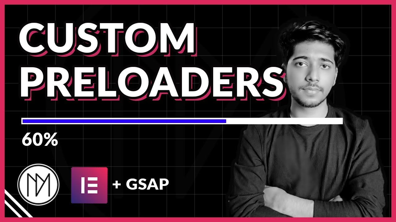 Create Custom Preloaders - Elementor, GSAP and Pace Js Tutorial