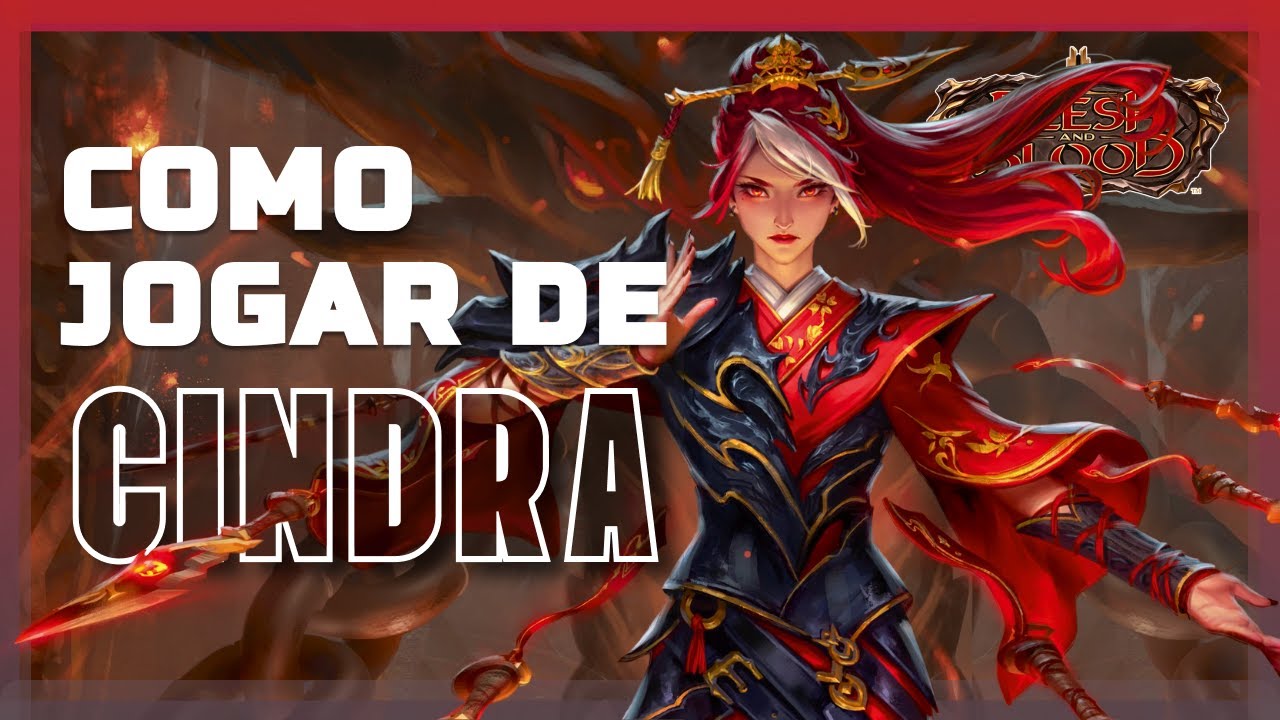 COMO JOGAR DE CINDRA - Flesh and Blood