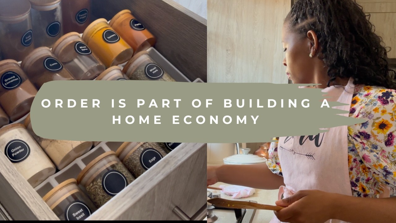 Restoring Order in My Kitchen (Why Organisation Builds a Strong Home Economy)