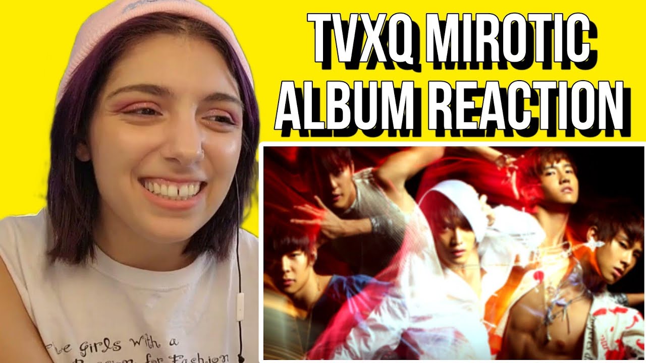 TVXQ 'MIROTIC' ALBUM | REACTION
