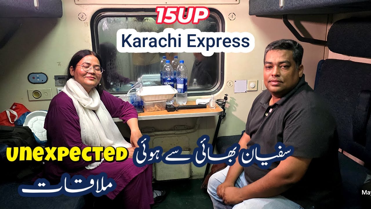 Karachi to Lahore on Karachi Express🚂 Unexpectedly met up with Sufiyan bhai 😍