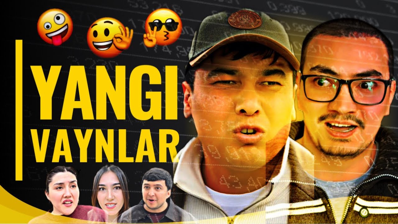 YANGI VAYNLAR | | ЯНГИ ВАЙНЛАР