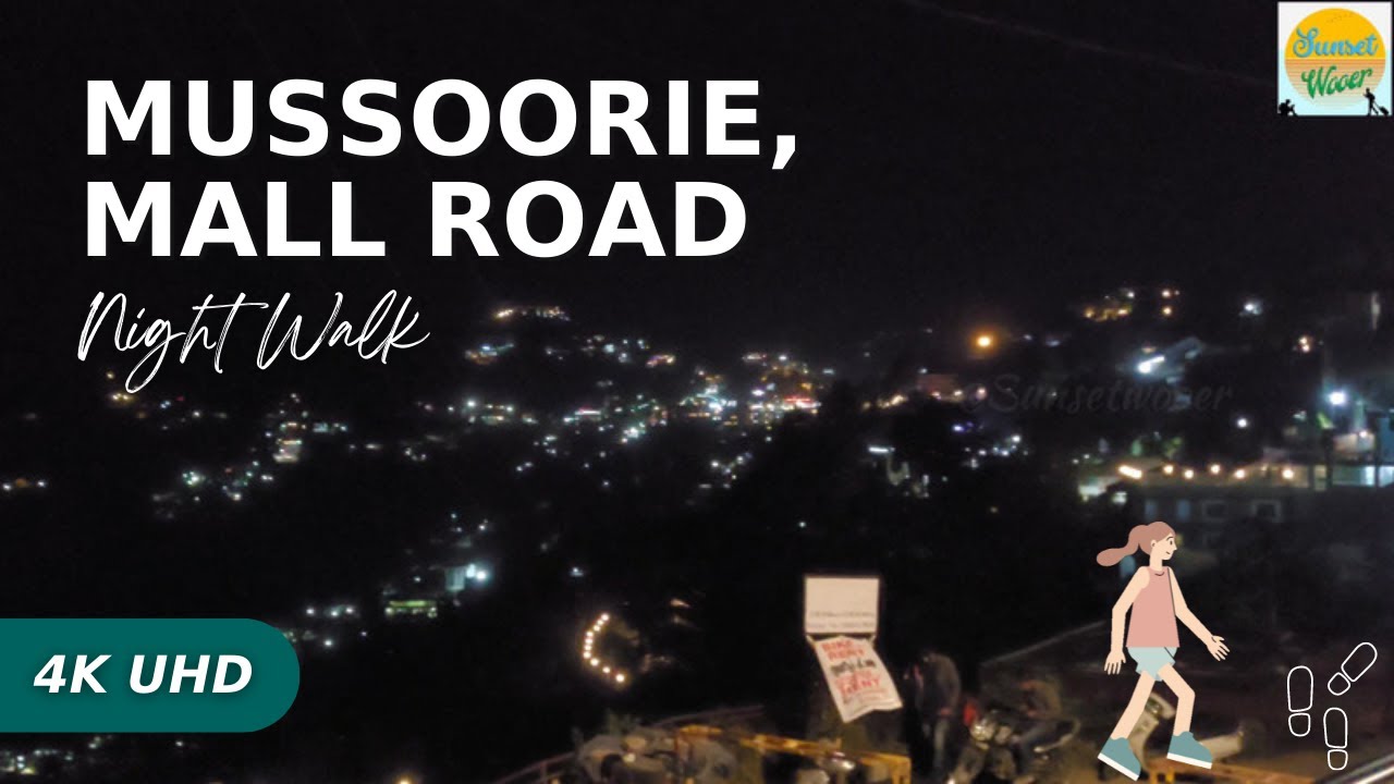 Mussoorie Mall Road Night Walk (4K UHD) Relaxing music 🎶 | @sunsetwooervlogs1