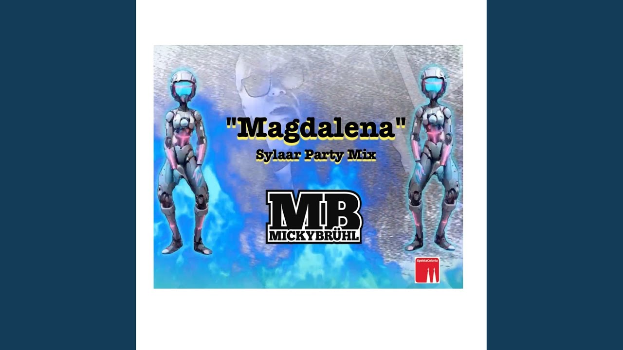 Magdalena (Sylaar Party Mix)