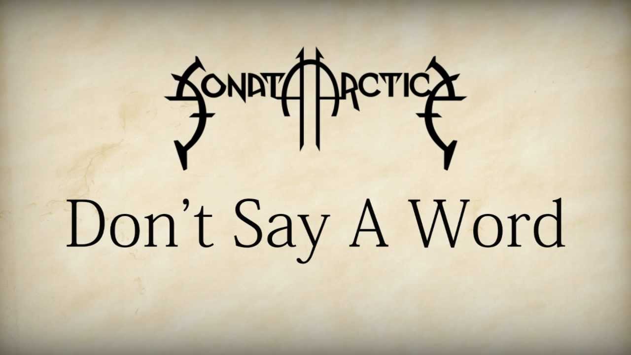 Sonata Arctica - Don't Say A Word [HD w/ Lyrics]