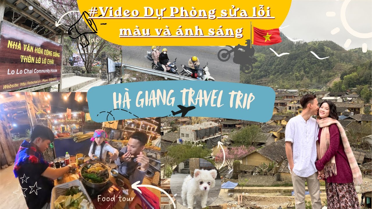 Hà Giang Du Lịch Và Khám Phá | Travelvlog #11 | Video Dự Phòng