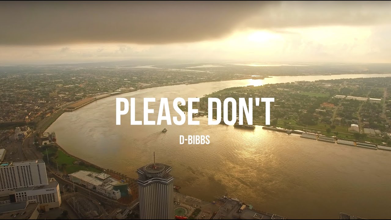D-Bibbs - Please Don't (Official Music Video)