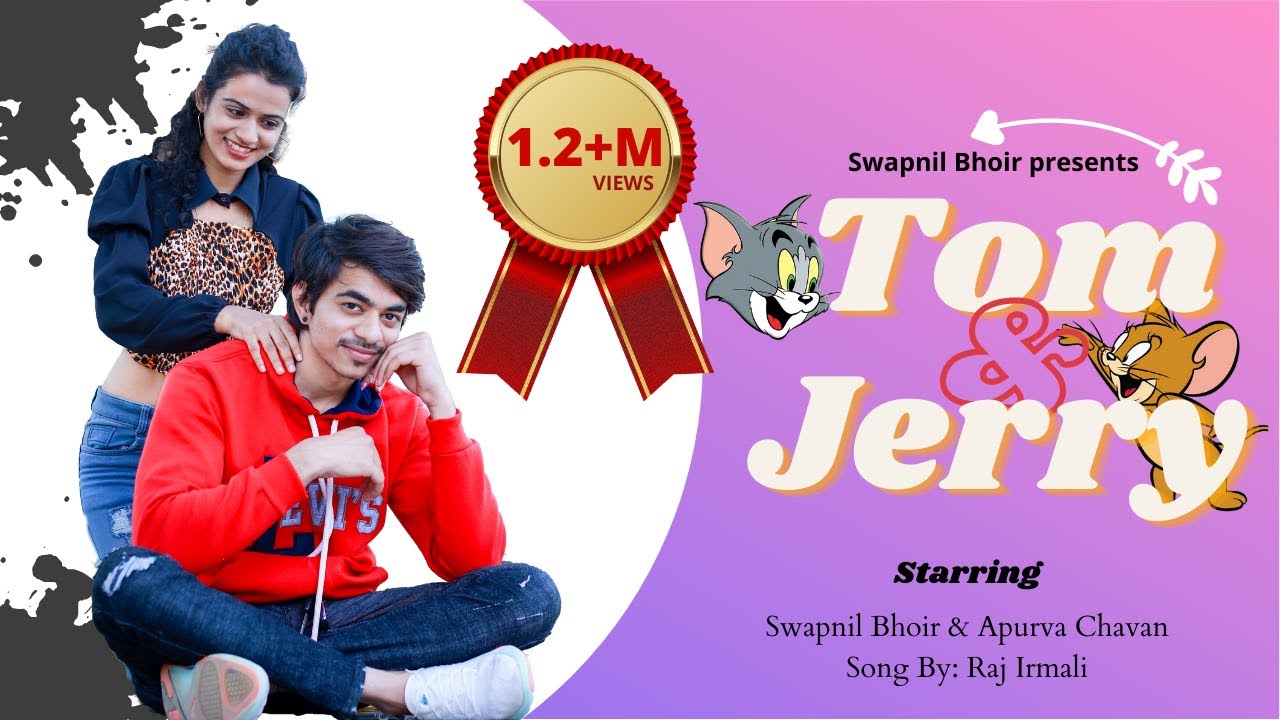 Tom & Jerry  | Aagrikoli Marathi Official Love Song | Swapnil Bhoir | Apurva Chavan | Raj Irmali |