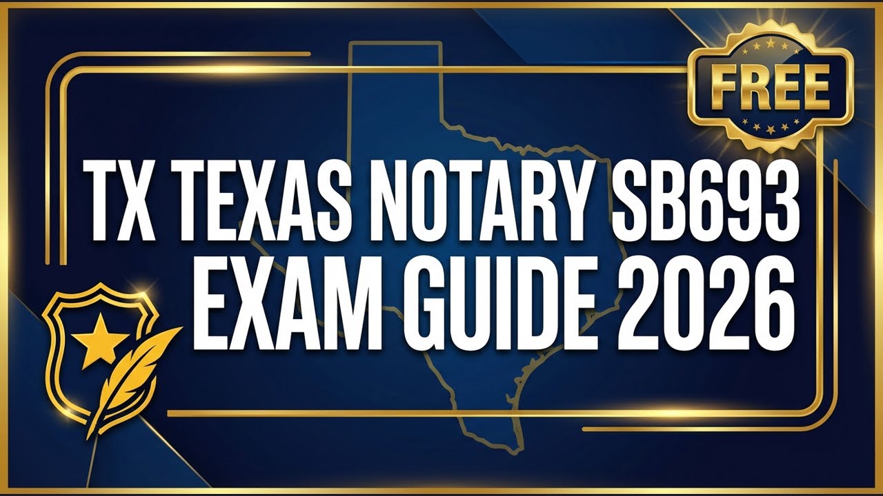 Texas Notary Guide 2026 | NEW SB693 Education Requirement Explained