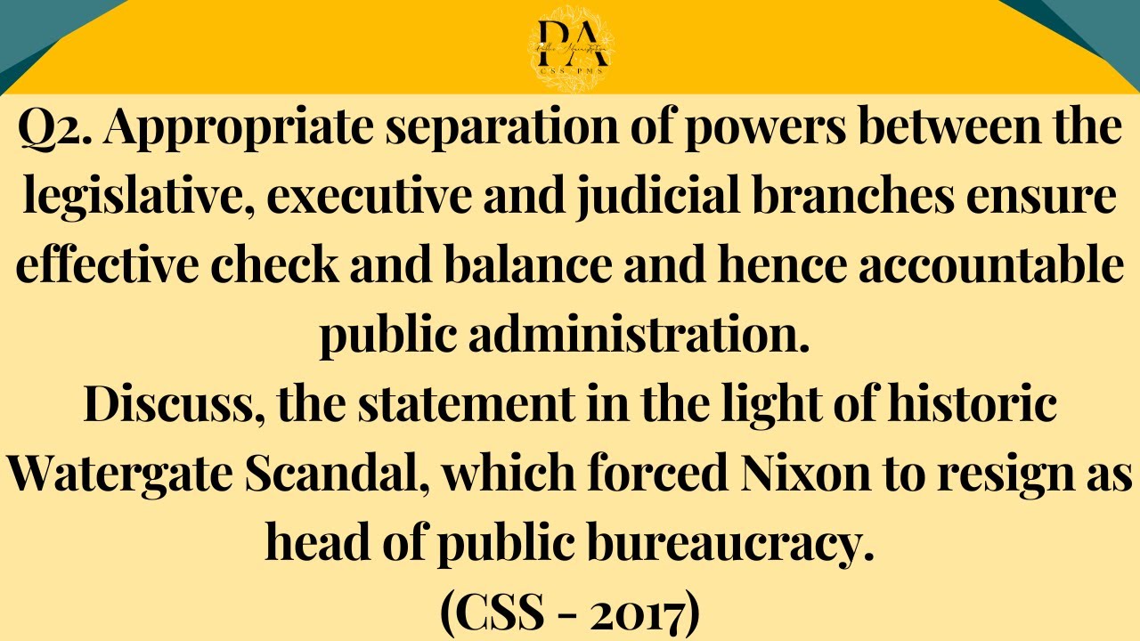Separation of Power | Checks and Balances | Watergate Scandal | Richard Nixon resignation