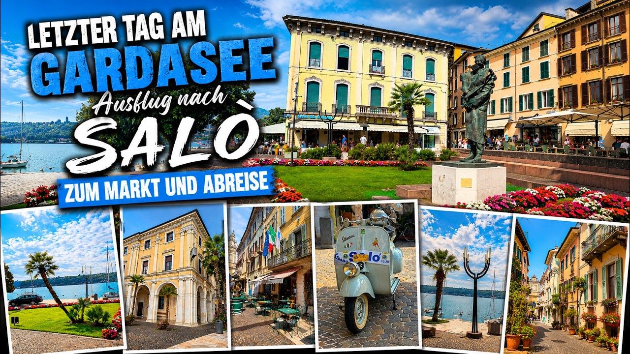 Letzter Tag am Gardasse - Ausflug nach Salo zum Markt und Abreise
