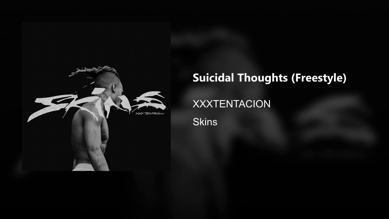 XXXTENTACION - Suicidal Thoughts freestyles, but it's an actual song