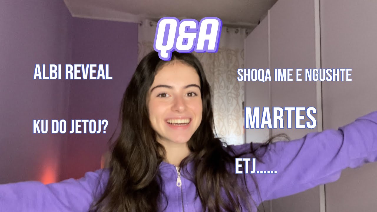 Q&A💖|PYETJE RRETH JETES TIME