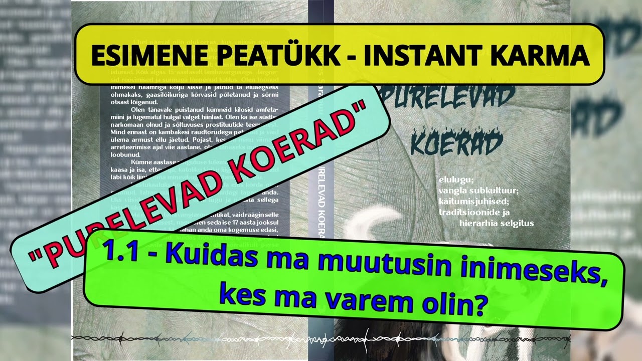 1.1 - Kuidas ma muutusin inimeseks, kes ma varem olin? - Audioraamat