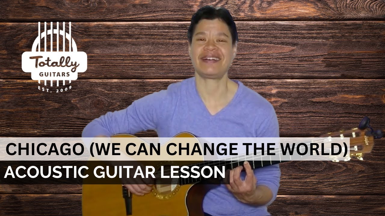 «Chicago (We Can Change The World)» Грэма Нэша – Предварительный урок игры на акустической гитаре...