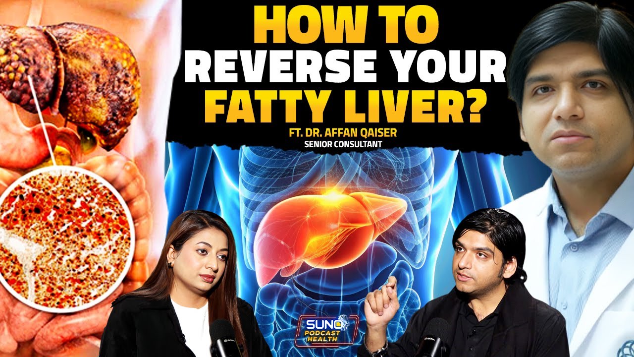 How to Reverse Fatty Liver Fast | The Shocking Truth About Liver Health | Ft. Dr. Affan Qaiser