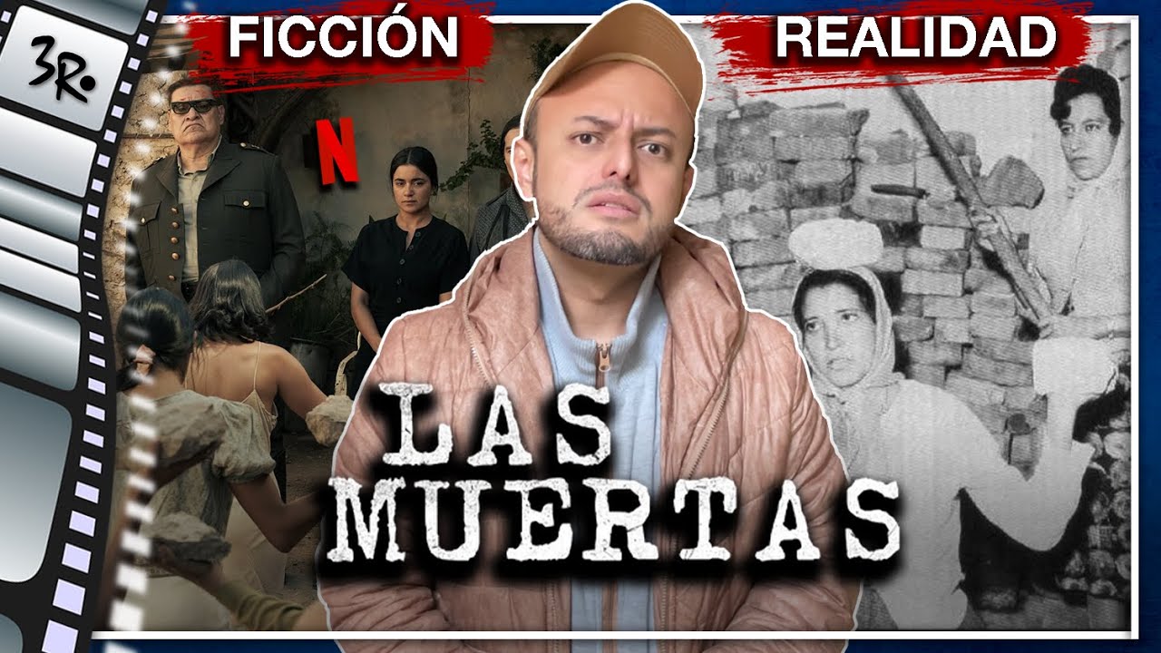 Lo que LAS MUERTAS de Netflix NO contó de la Historia Real de las Poquianchis