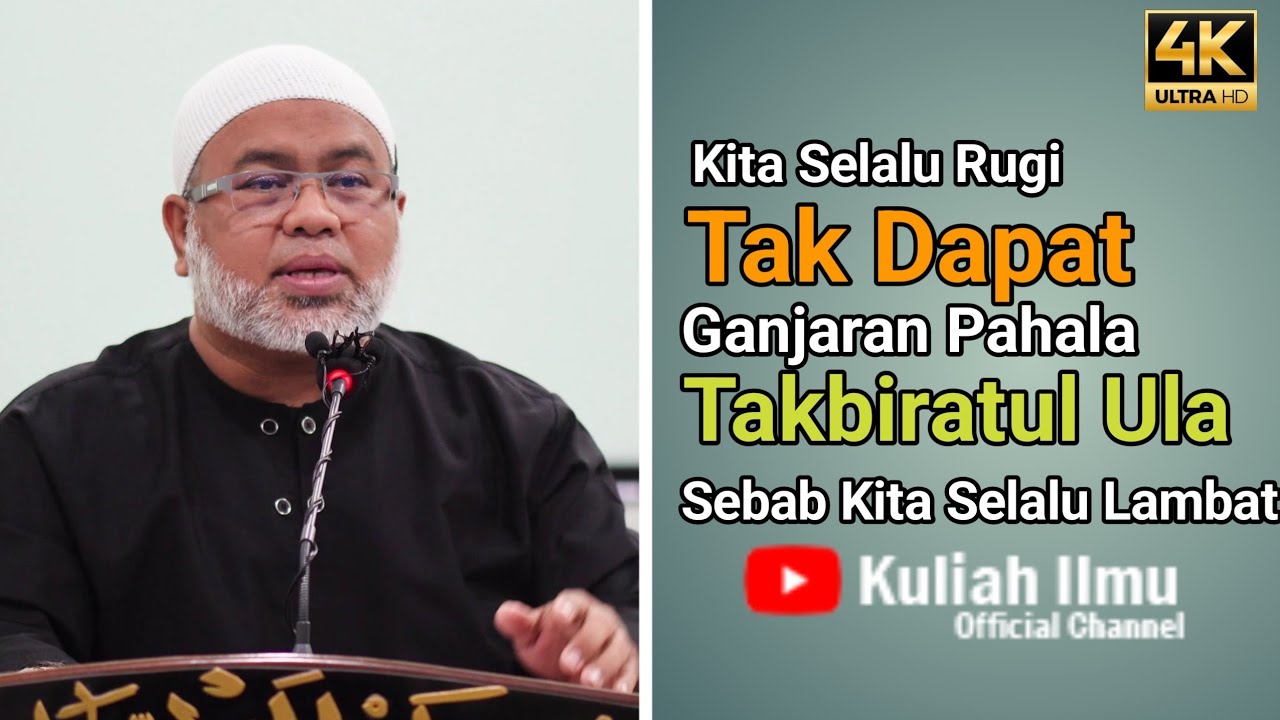 Kita Selalu Rugi Tak Dapat Ganjaran Takbiratul Ula Sebab Kita Selalu Lambat | Ustaz Amran Yusof