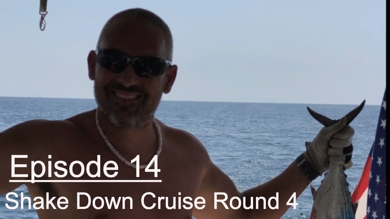 Episode 14: Shake Down Cruise Round 4