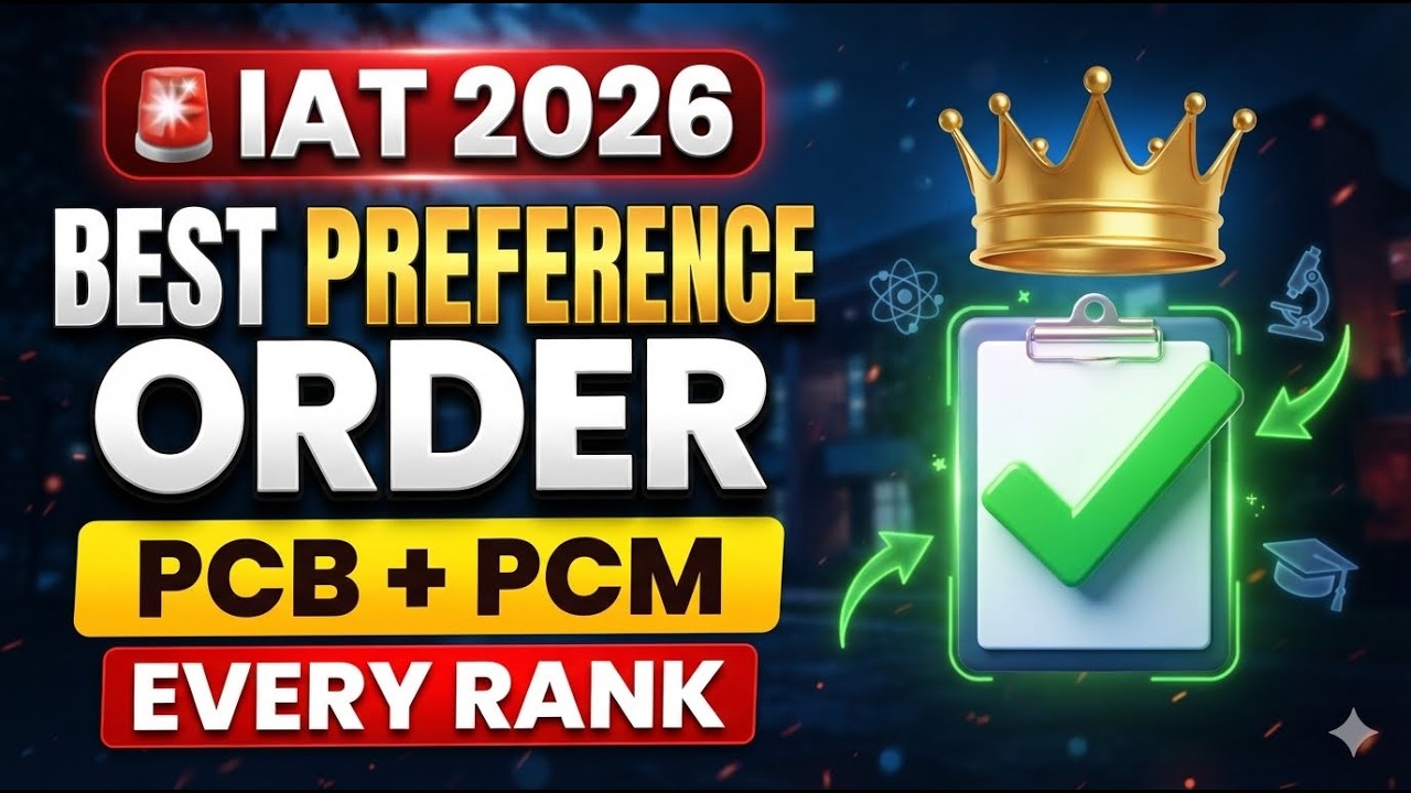 🚨 IAT 2026 Best Preference Order | Complete IISER Choice Filling Strategy for Every Rank