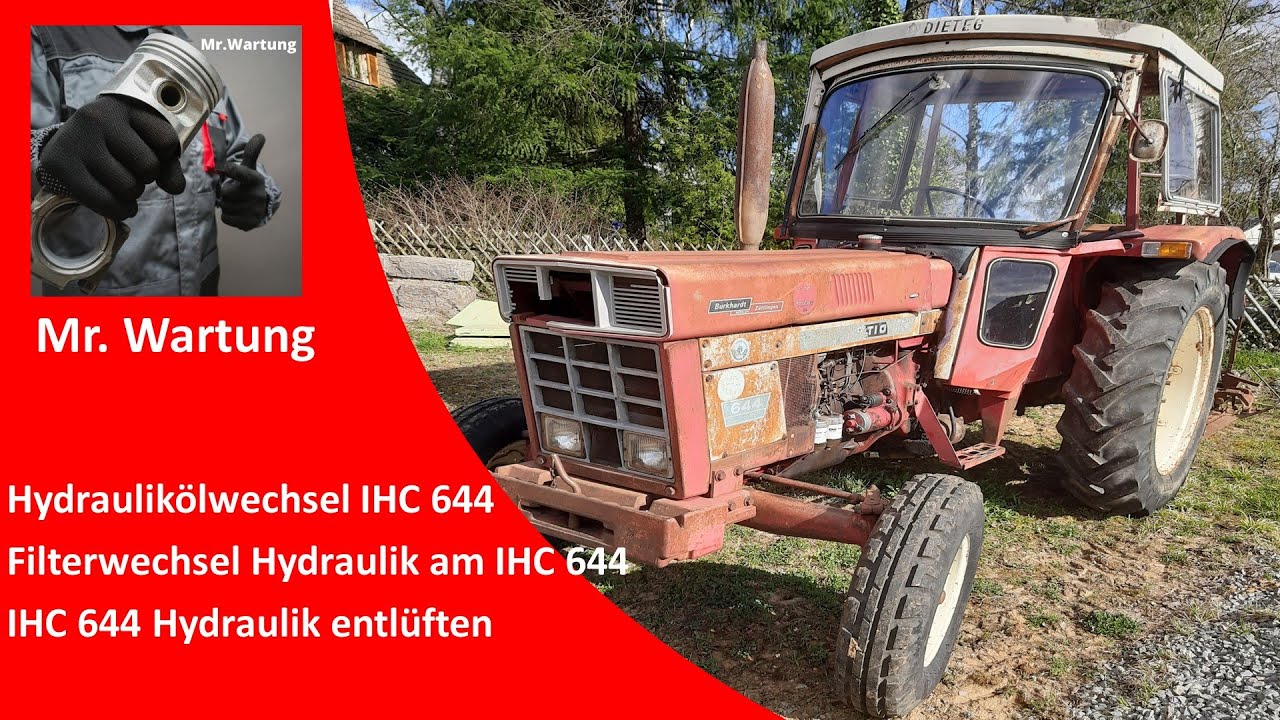 Hydraulikölwechsel IHC 644 | Filterwechsel Hydraulik am IHC 644 | IHC 644 Hydraulik entlüften